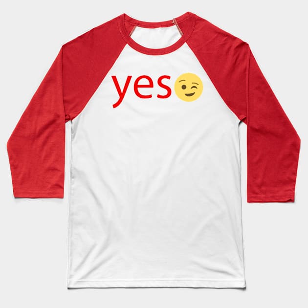 yes Baseball T-Shirt by sarahnash